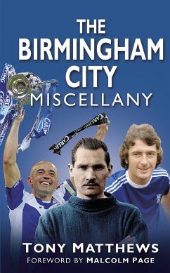 The Birmingham City Miscellany (eBook, ePUB) - Matthews, Tony