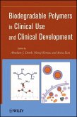 Biodegradable Polymers in Clinical Use and Clinical Development (eBook, PDF)