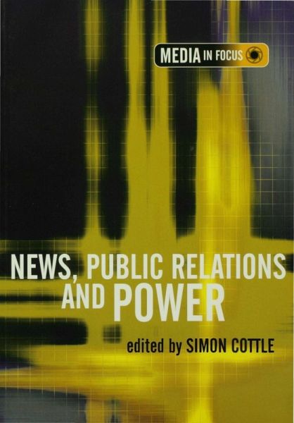 News, Public Relations and Power (eBook, PDF) News, Public Relations and Power (eBook, PDF)