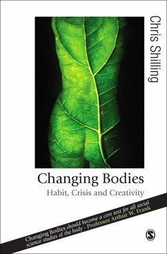 Changing Bodies (eBook, PDF) - Shilling, Chris