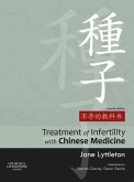 Treatment of Infertility with Chinese Medicine E-Book (eBook, ePUB)