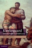 Kierkegaard and the Problem of Self-Love (eBook, PDF)