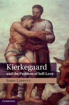Kierkegaard and the Problem of Self-Love (eBook, PDF) - Lippitt, John