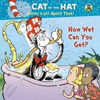 How Wet Can You Get? (Dr. Seuss/Cat in the Hat) (eBook, ePUB)
