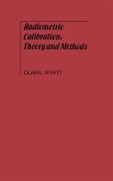 Radiometric Calibration: Theory and Methods (eBook, ePUB)