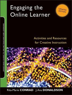 Engaging the Online Learner (eBook, ePUB) - Conrad, Rita-Marie; Donaldson, J. Ana