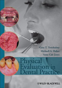 Physical Evaluation in Dental Practice (eBook, PDF) - Terezhalmy, Géza T.; Huber, Michaell A.; Jones, Anne Cale