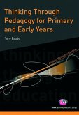 Thinking Through Pedagogy for Primary and Early Years (eBook, PDF)