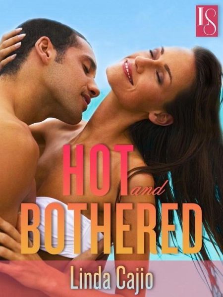 Hot and Bothered (eBook, ePUB) Hot and Bothered (eBook, ePUB)