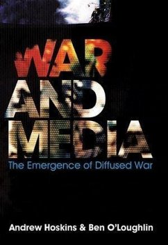 War and Media (eBook, PDF) - Hoskins, Andrew; O'Loughlin, Ben