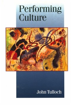 Performing Culture (eBook, PDF) - Tulloch, John
