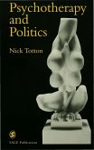 Psychotherapy and Politics (eBook, PDF) Psychotherapy and Politics (eBook, PDF)