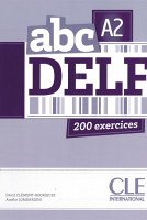 abc DELF A2 - 200 exercices Nouvelle édition / Buch mit MP3-CD und Einleger mit Transkription der Hörtexte sowie Musterlösungen - Clément-Rodríguez, David und Amélie Lombardini
