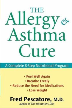The Allergy and Asthma Cure (eBook, ePUB) - Pescatore, M. D.