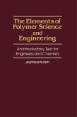 The Elements of Polymer Science and Engineering (eBook, PDF)