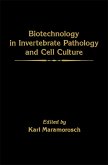 Biotechnology in Invertebrate Pathology and Cell Culture (eBook, PDF)