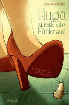 Hugo, streck die Fühler aus! - Avanzini, Lena