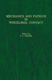 Mechanics and Fatigue in Wheel/Rail Contact (eBook, PDF)