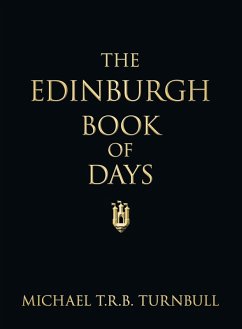 The Edinburgh Book of Days (eBook, ePUB) - Turnbull, Michael T R B