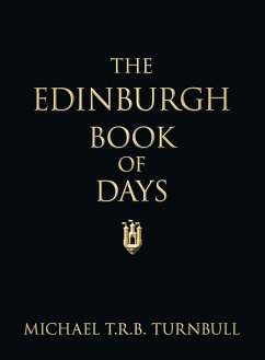 The Edinburgh Book of Days (eBook, ePUB) - Turnbull, Michael T R B