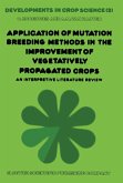 Application of Mutation Breeding Methods in the Improvement of vegetatively propagated crops V2 (eBook, PDF)