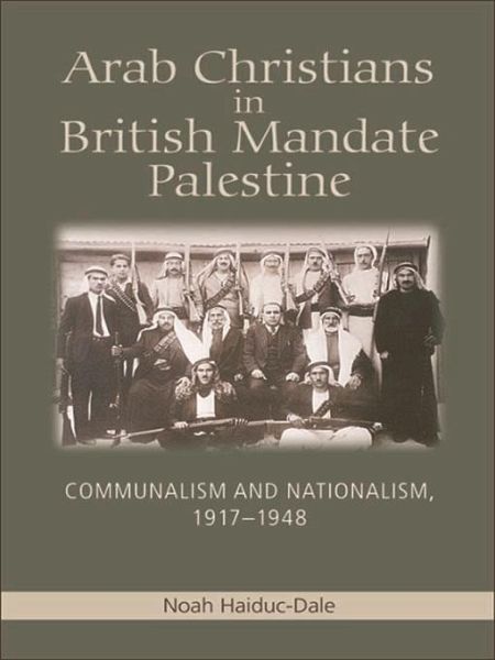 Arab Christians in British Mandate Palestine (eBook, PDF)