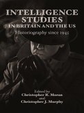 Intelligence Studies in Britain and the US (eBook, PDF)