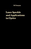 Laser Speckle and Applications in Optics (eBook, PDF)