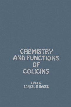 Chemistry And Functions of Colicins (eBook, PDF)