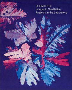 Chemistry: Inorganic Qualitative Analysis in the Laboratory (eBook, PDF) - Metz, Clyde