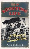 This Scouting Life (eBook, ePUB)