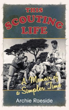 This Scouting Life (eBook, ePUB) - Raeside, Archie