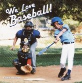 We Love Baseball! (eBook, ePUB)
