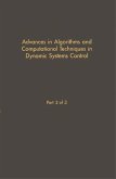 Control and Dynamic Systems V30: Advances in Algorithms and Computational Techniques in Dynamic System Control Part 3 of 3 (eBook, PDF)