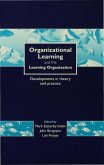 Organizational Learning and the Learning Organization (eBook, PDF)