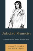Unlocked Memories (eBook, ePUB) Unlocked Memories (eBook, ePUB)