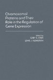 Chromosomal Proteins And Their Role In The Regulation Of Gene Expression (eBook, PDF)