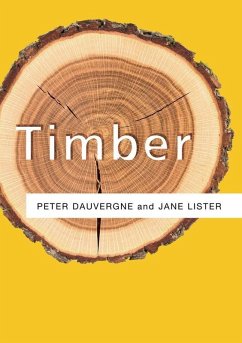 Timber (eBook, ePUB) - Dauvergne, Peter; Lister, Jane