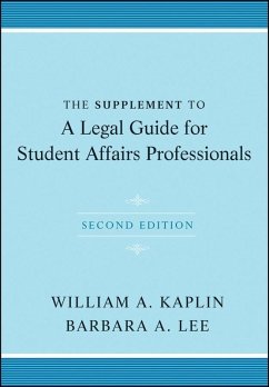 The Supplement to A Legal Guide for Student Affairs Professionals (eBook, ePUB) - Kaplin, William A.; Lee, Barbara A.