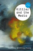 Kittler and the Media (eBook, ePUB)