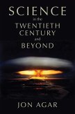 Science in the 20th Century and Beyond (eBook, PDF)