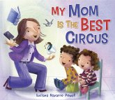 My Mom Is the Best Circus (eBook, ePUB)