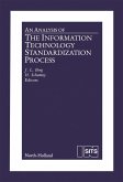 An Analysis of the Information Technology Standardization Process (eBook, PDF)