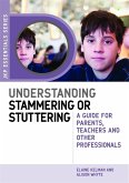 Understanding Stammering or Stuttering (eBook, ePUB)
