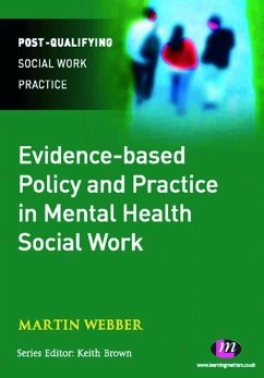 Evidence-based Policy and Practice in Mental Health Social Work (eBook, PDF) - Webber, Martin