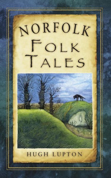Norfolk Folk Tales (eBook, ePUB) Norfolk Folk Tales (eBook, ePUB)