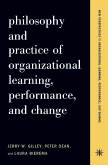 Philosophy And Practice Of Organizational Learning, Performance And Change (eBook, ePUB) Philosophy And Practice Of Organizational Learning, Performance And Change (eBook, ePUB)
