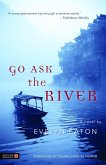 Go Ask the River (eBook, ePUB)