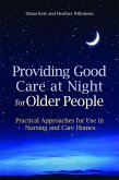 Providing Good Care at Night for Older People (eBook, ePUB)
