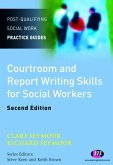 Courtroom and Report Writing Skills for Social Workers (eBook, PDF)